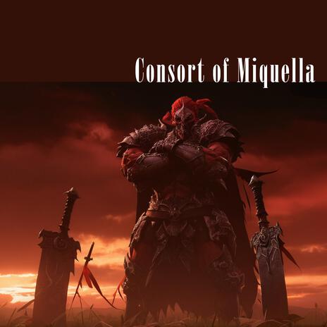 Consort of Miquella A | Boomplay Music