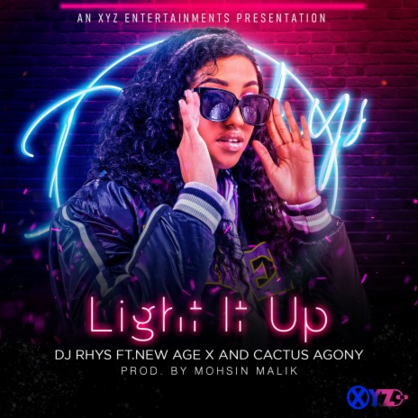 Light It Up ft. New Age X & Cactus Agony | Boomplay Music