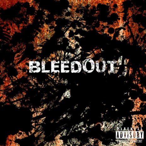 BleedOut | Boomplay Music