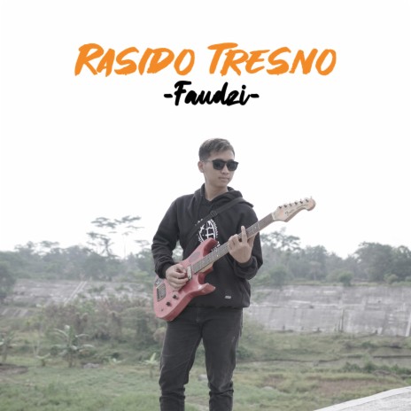 Rasido Tresno | Boomplay Music