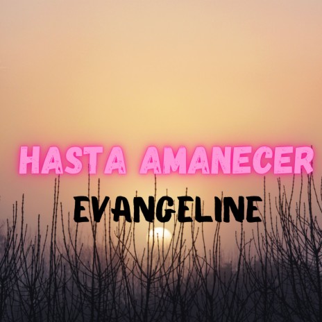 Hasta Amanecer | Boomplay Music