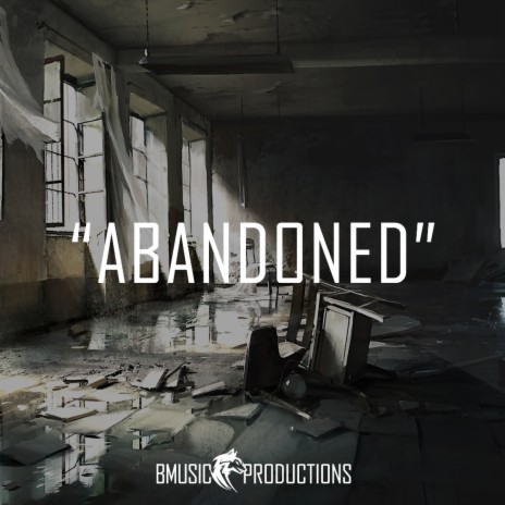 Abandoned | Boomplay Music