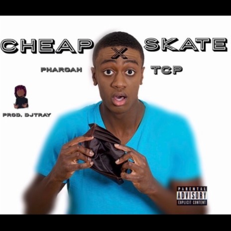 Cheapskate ft. TCP | Boomplay Music