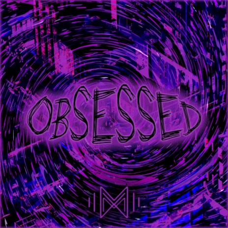 Obsessed | Boomplay Music