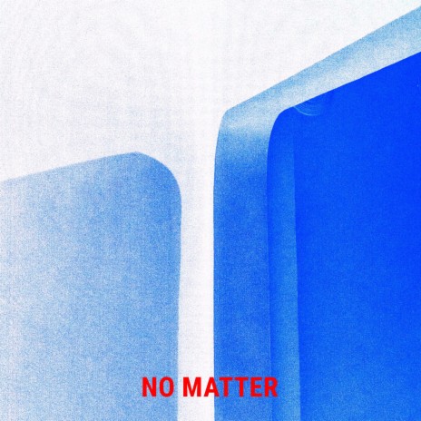 No matter