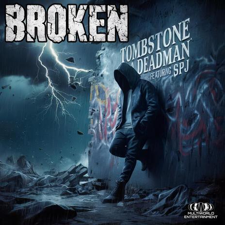 Broken ft. SPJ | Boomplay Music