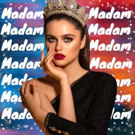 MADAM MADAM | Boomplay Music