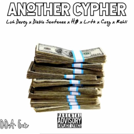 Another Cypher ft. Diablo Santanaa, H$, Lrtk, Etmg Cozy & Rahli