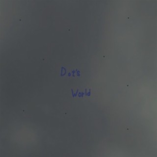 Dot's world