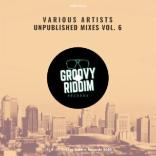 Unpublished Mixes, Vol. 6