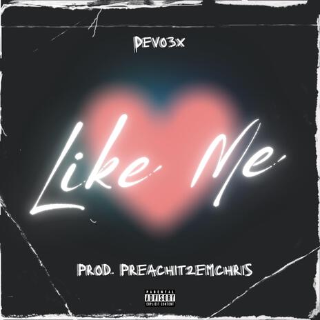 Like Me | Boomplay Music