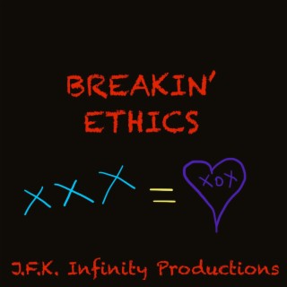 BREAKIN' ETHICS