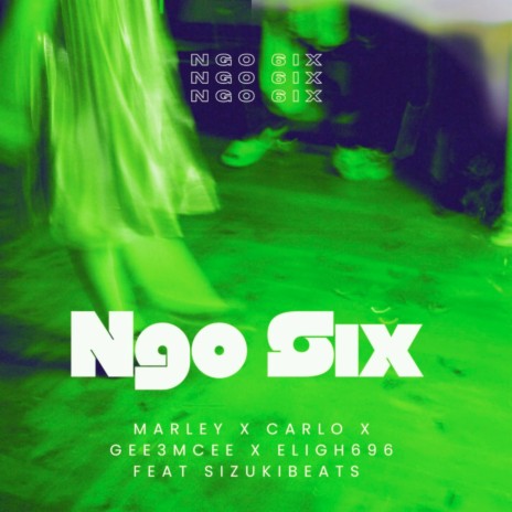 Ngo Six ft. Carlo, Gee3mCee, Eligh696 & SizukiBeats
