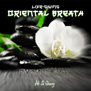 Life-Giving Oriental Breath