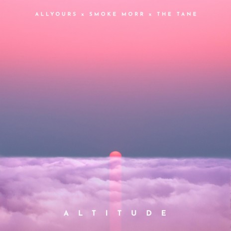 Altitude ft. Smoke Morr & The Tane