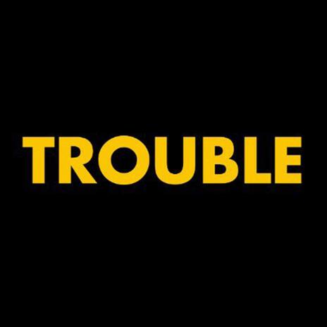 Trouble (feat. Boosie Badazz) | Boomplay Music