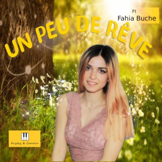 Un peu de rêve (feat. Fahia Buche)