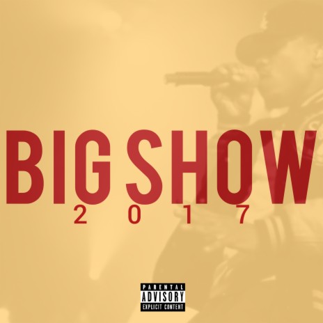 Big Show 2017 | Boomplay Music