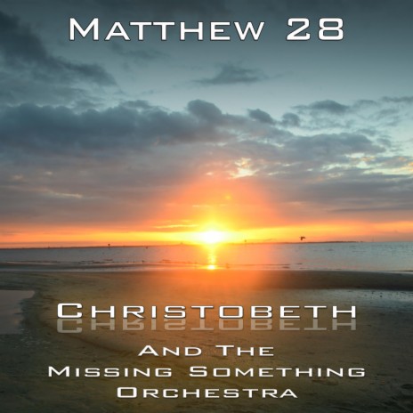 Matthew 28 | Boomplay Music