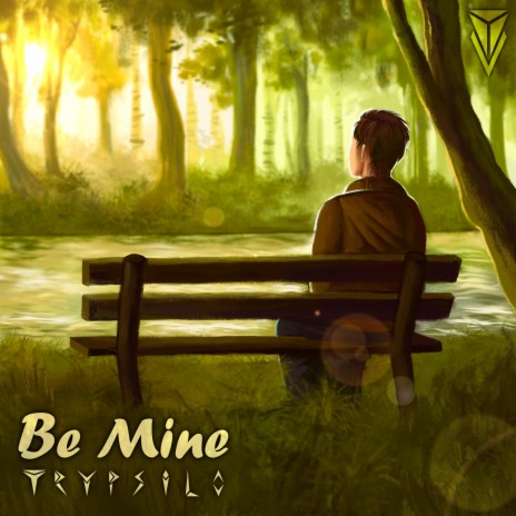 Be Mine | Boomplay Music