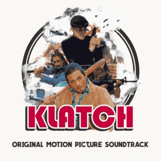 KLATCH (Original Motion Picture Soundtrack)