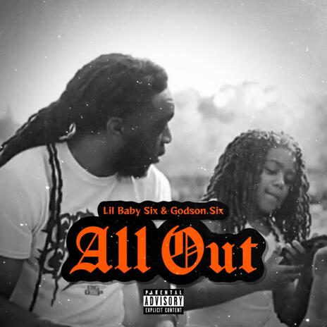 All Out ft. Godson Six | Boomplay Music