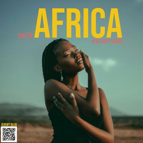 Like In Africa | Boomplay Music