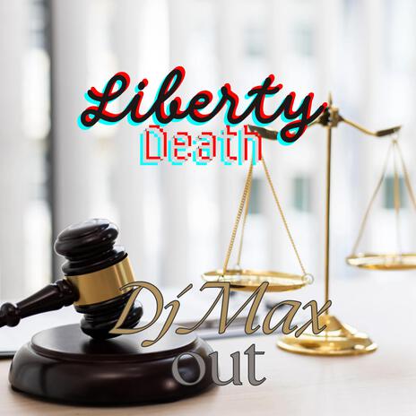 Liberty or Death