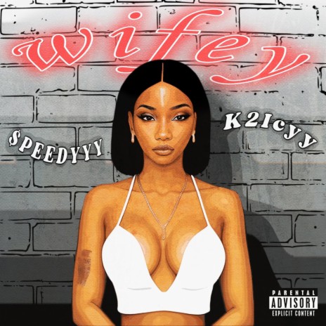 WIFE ft. K2icyy | Boomplay Music