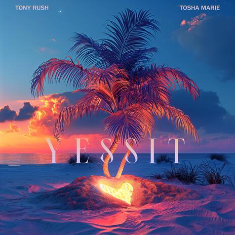 Yessit ft. Tosha Marie & Day Underscore | Boomplay Music