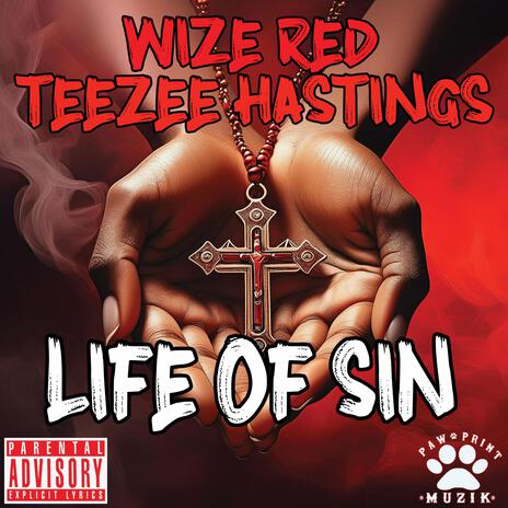 LIFE OF SIN ft. WIZE RED | Boomplay Music