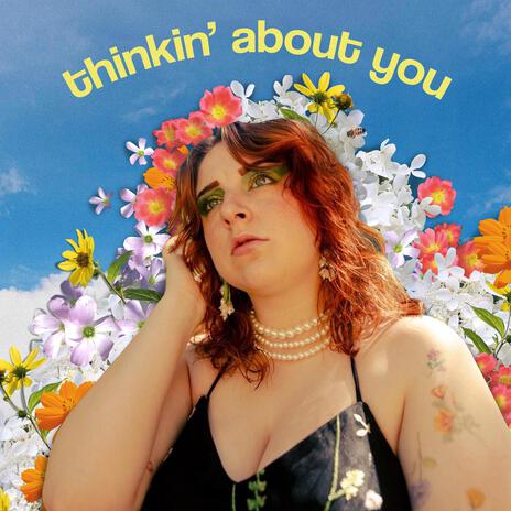 thinkin' about you | Boomplay Music