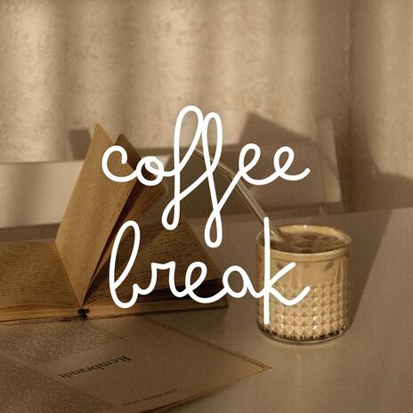 Coffee Break | Boomplay Music