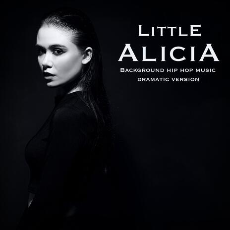 Little Alicia | Boomplay Music