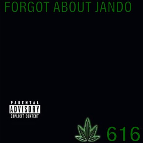 FORGOT ABOUT JANDO | Boomplay Music