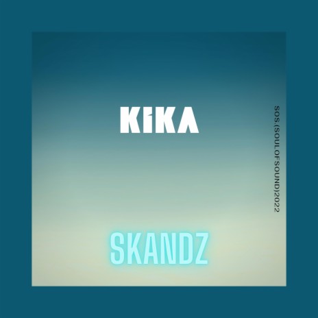 Kika | Boomplay Music