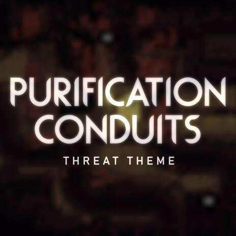 Purification Conduits | Boomplay Music