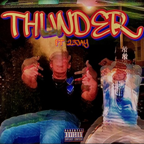 Thunder ft. .23Jay | Boomplay Music