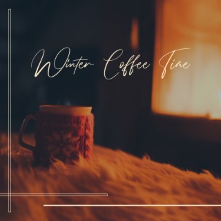 Winter Coffee Time: Soft and Relaxing Jazz Music Lounge, Sensuality Chill, Smooth Background Instrumental Music