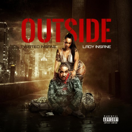 Outside (Twisted Insane & Lady Insane) | Boomplay Music