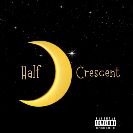 Half Crescent | Boomplay Music