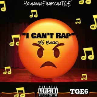 I Can't Rap (85 Bars) lyrics | Boomplay Music