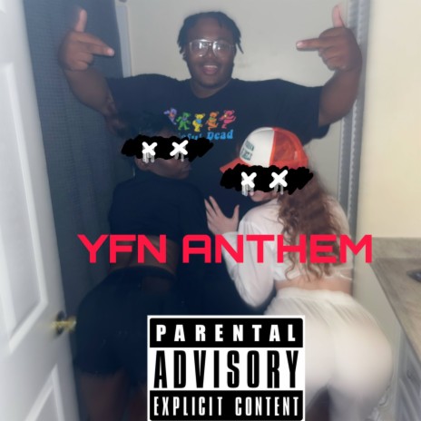 YFN ANTHEM!!!