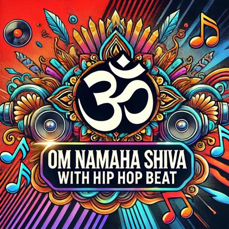 Om Namaha Shiva Hip Hop