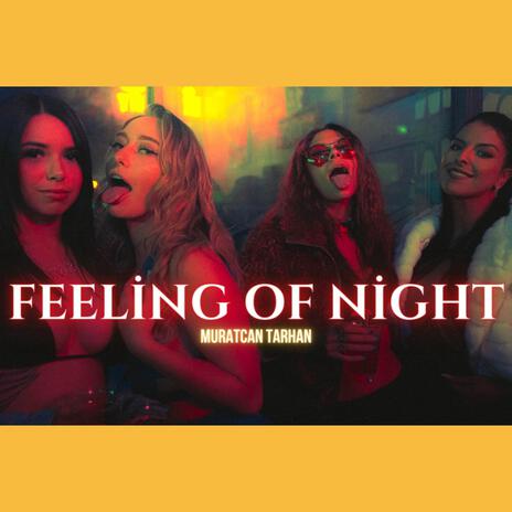 Feeling of Night | Boomplay Music