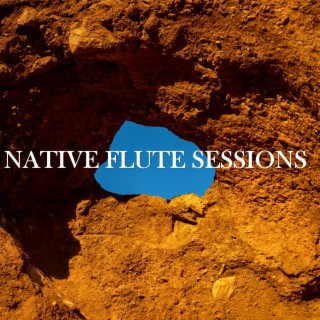 Native Flute Sessions (Arizona Sunrise)