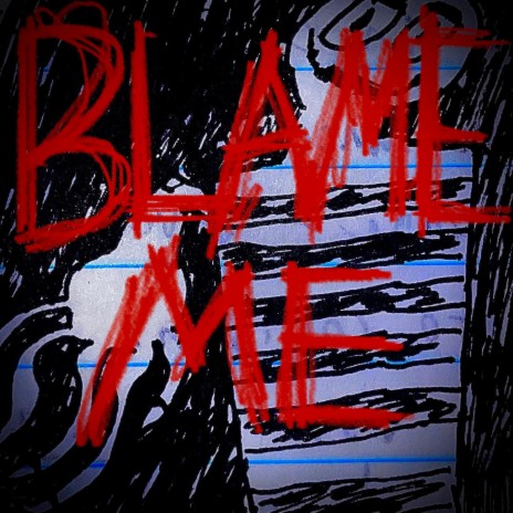 BLAME ME | Boomplay Music