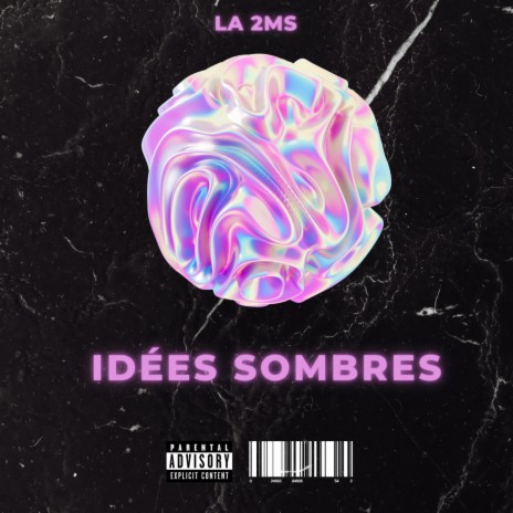 Idées Sombres | Boomplay Music