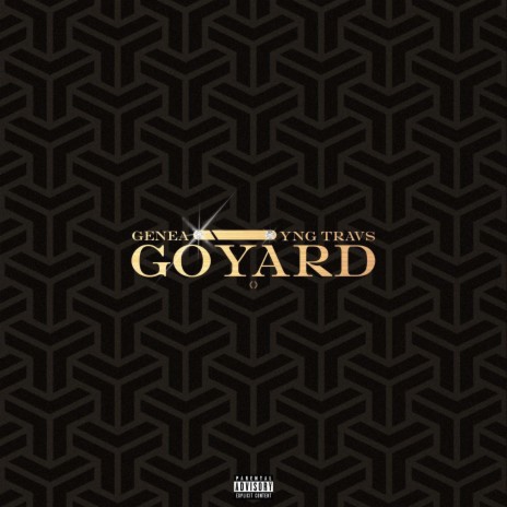 Goyard ft. YNG Travs | Boomplay Music