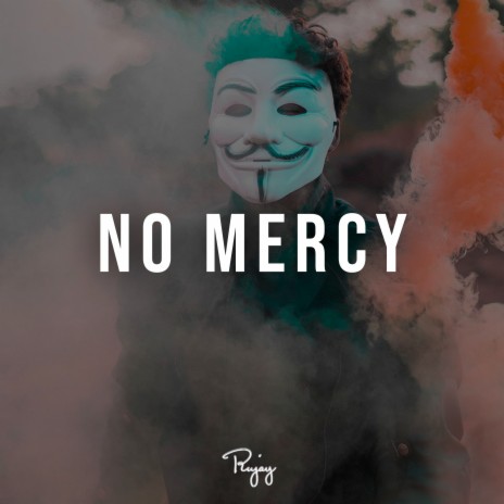 No Mercy ft. KM Beats | Boomplay Music